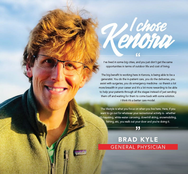 I chose Kenora Brad Kyle Quote